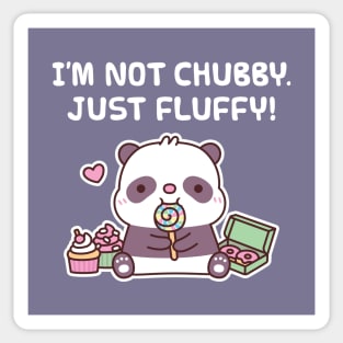 Cute Panda I Am Not Chubby Just Fluffy Funny Sticker